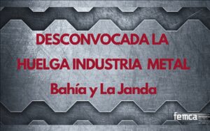 desconvocada huelga CGT Metal julio 2023